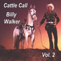 Billy Walker - Cattle Call (4CD Set)  Disc 2